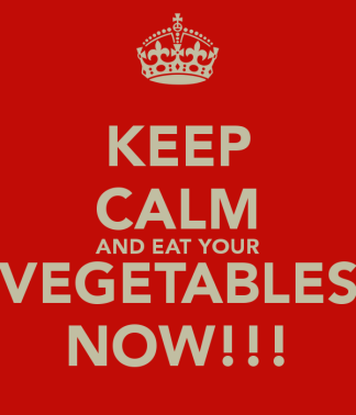 keep-calm-and-eat-your-vegetables-now